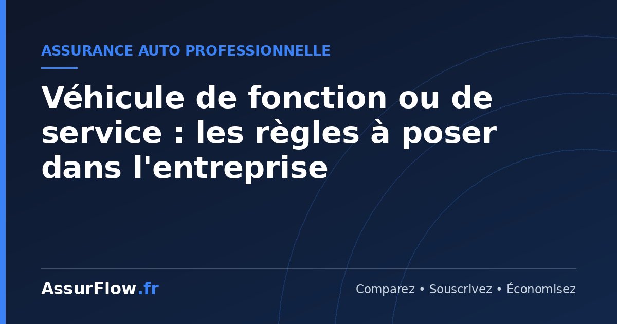 Véhicule de fonction ou de service : les règles à poser dans l'entreprise